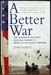 A Better War- Lewis Sorley