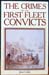 Crimes of the First Fleet Convicts - John Cobley