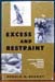 Excess and Restraint - Ronald M. Berndt