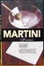 Martini - A Memoir - Frank Moorhouse