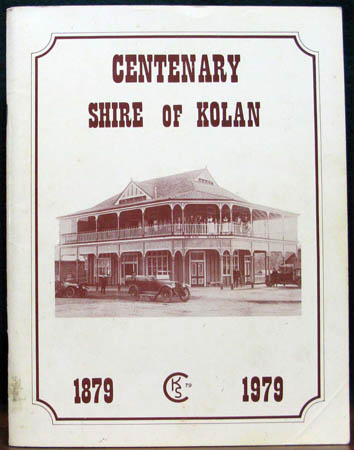 Centenary Shire of Kolan 1879-1979