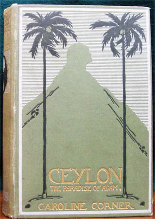 Ceylon - The Paradise of Adam - Caroline Corner