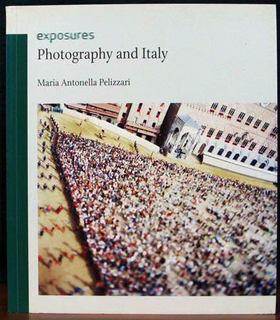 Exposures - Photography and Italy - Maria Antonella Pelizzari