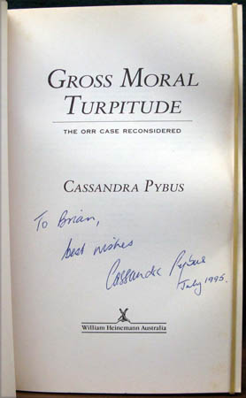 Gross Moral Turpitude - Cassandra Pybus - Signature