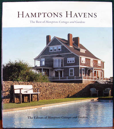 Hamptons Havens - The Best of Hamptons Cottages and Gardens