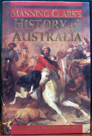 History of Australia - Manning Clark