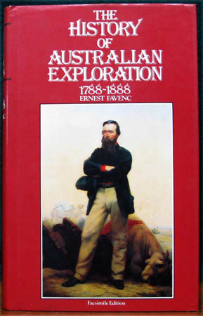 History of Australian Exploration 1788-1888 - Ernest Favenc