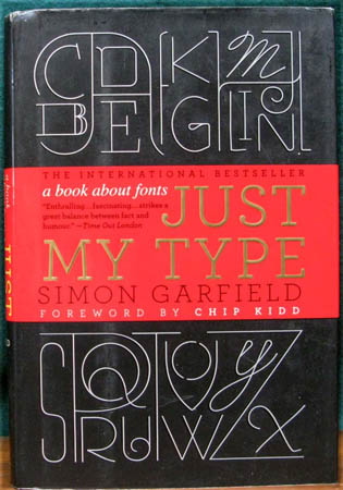 Just My Type - Simon Garfield