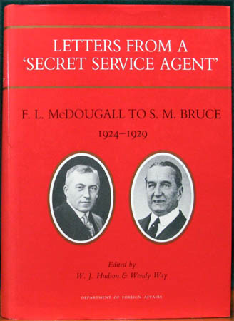 Letters from a Secret Service Agent - F. L. McDougall to S. M. Bruce