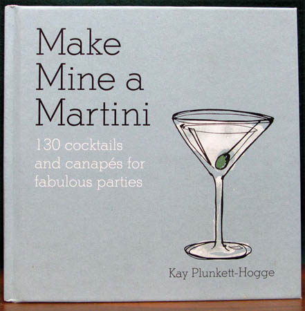 Make Mine a Martini - Kay Plunken-Hogge