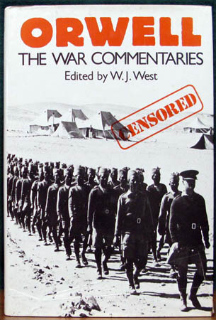 Orwell - The War Commentaries - W. J. West