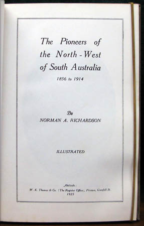 Pioneers of the North-West of South Australia - Norman Richardson - Title Page