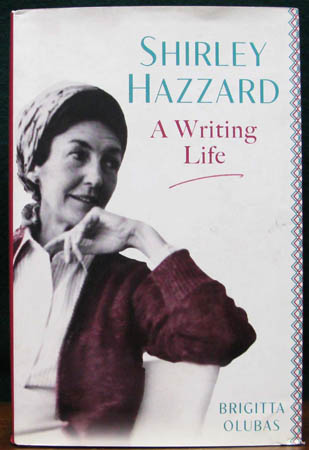 Shirley Hazzard - A Writing Life - Brigitta Olubas