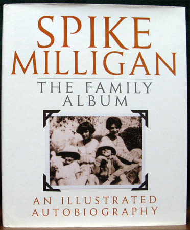 The Family Album - An Illustrated Autobiography - Spike Milligan