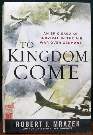 To Kingdom Come - Robert J. Mrazek