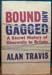 Bound and Gagged - Alan Travis