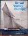 Royal Yachts of Europe - Reginald Crabtree