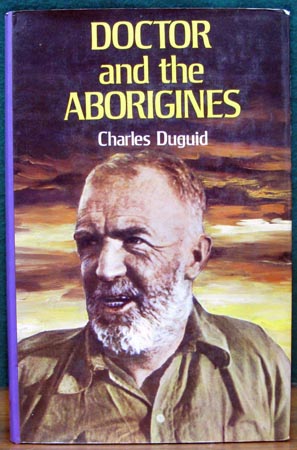 Doctor and the Aborignes - Charles Duguid