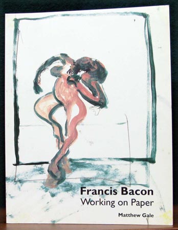 Francis Bacon - Working on Paper - Matthew Gale