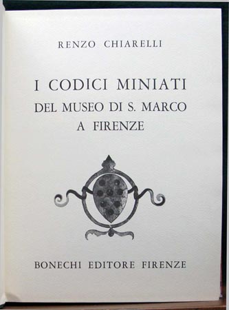 I Codici Miniai Del Museo de S. Marco a Firenze - REnzo Chiarelli - Titla Page