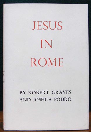 Jesus In Rome - Robert Graves & Joshua Podro