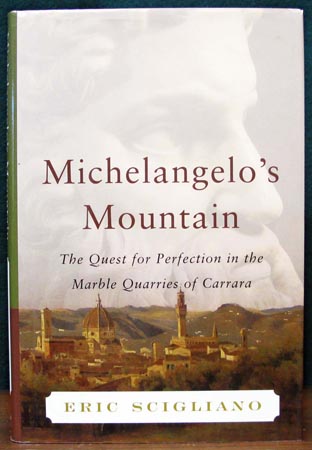 Michelangelo's Mountain - Eric Scigliano
