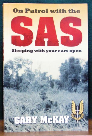 On Patrol With The SAS - Gary McKay