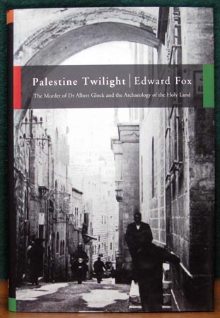 Palestine Twilight - Edward Fox