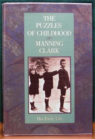 Puzzles of Childhood - Manning Clark