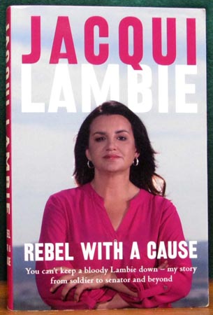 Rebel With A Cause - Jacqui Lambie