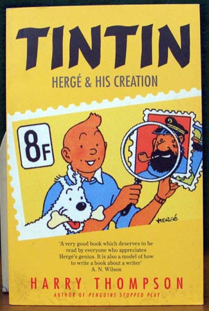 Tintin - Herge & His Creation - Harry Thompson