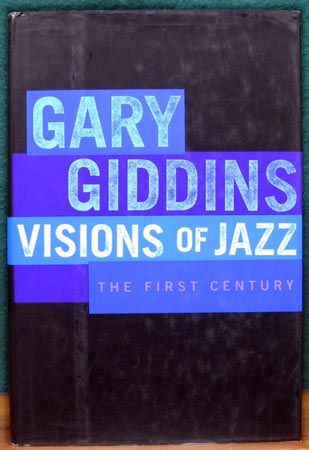 Visions of Jazz - Gary Giddins