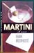 Martini - A Memoir - Frank Moorhouse