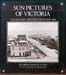 Sun Pictures of Victoria - The Fauchery-Daintree Collection 1858