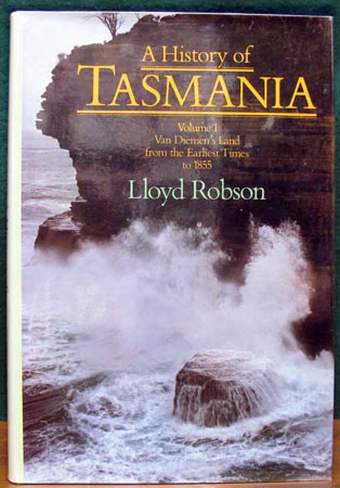 A History of Tasmania - Lloyd Robson