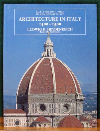 Architecture in Italy 1400-1500 - Ludwig H. Heydenreich