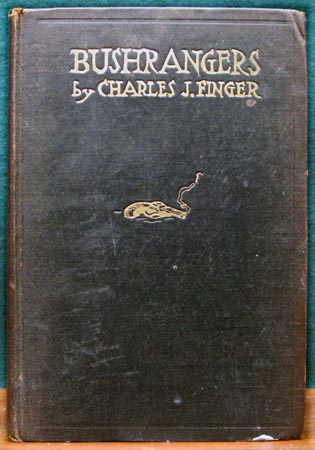 Bushrangers - Charles J. Finger