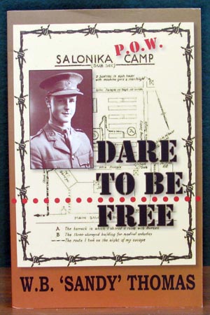 Dare To Be Free - W. B. Sandy Thomas