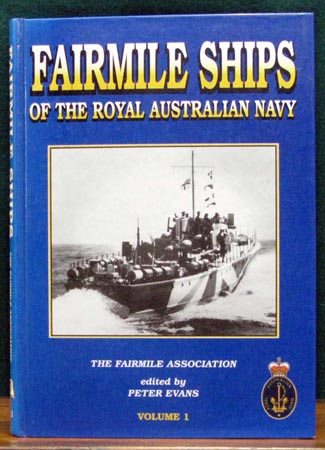 Fairmile Ships of the Royal Australian Navy - Peter Evans - Volume 1