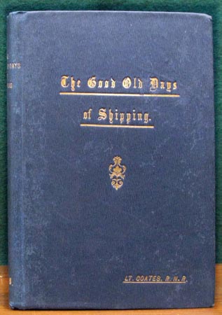 Good Old Days of Shipping - Lt. Coates