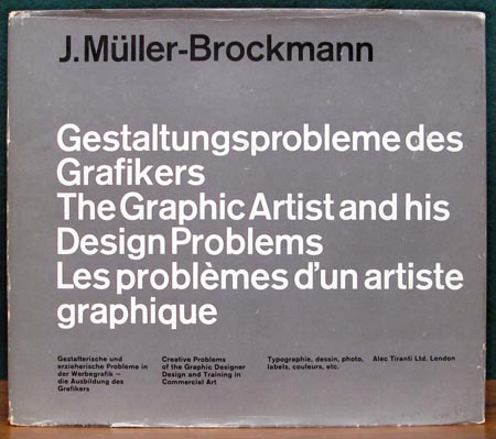 Graphic Artist and his Design Problems - J. Muller-Brockmann