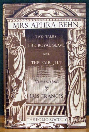 Mrs Aphra Behn - Two Tales - The Ryal Slave & The Fair Jilt - Iris Francis