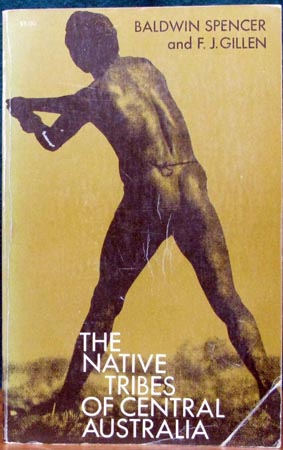 Native Tribes of Central Australi - Baldwin Spencer