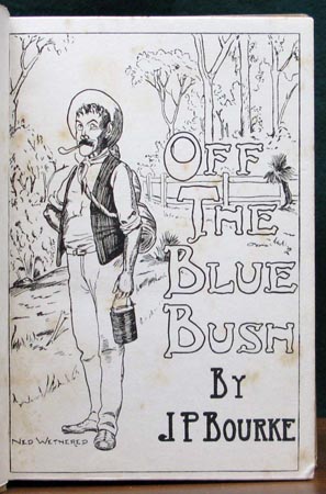 Off The Blue Bush - J. P. Bourke - Title Page
