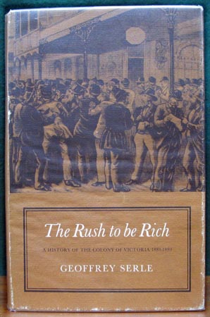 Rush to be Rich - Geoffrey Serle