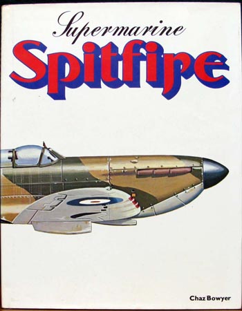 Supermarine Spitfire - Chaz Bowyer