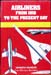 Airliners From 1919 to the Present Day - Kenneth Munson