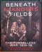 Beneath Flanders Fields - The Tunnellers' War 1914-18 - Peter Barton