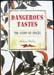 Dangerous Tastes - The Story of Spices - Andrew Dolby