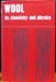 Wool - Its Chemistry and Physics - Alexander & Hudson